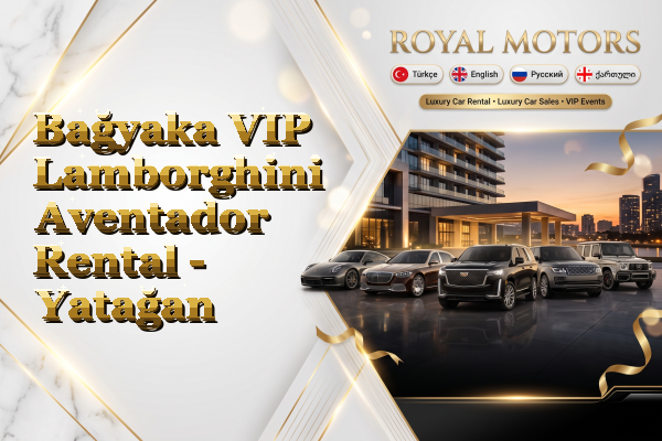 Bağyaka VIP Lamborghini Aventador Rental - Yatağan