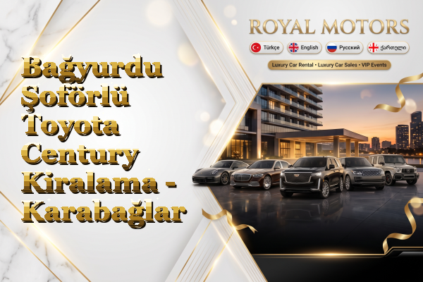 Bağyurdu Şoförlü Toyota Century Kiralama - Karabağlar