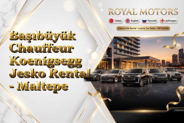 Başıbüyük Chauffeur Koenigsegg Jesko Rental - Maltepe