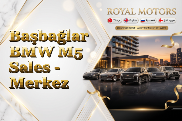 Başbağlar BMW M5 Sales - Merkez