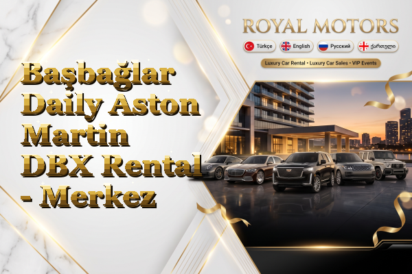 Başbağlar Daily Aston Martin DBX Rental - Merkez