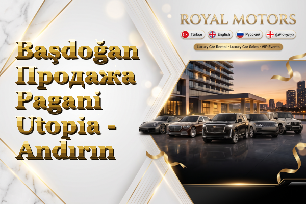 Başdoğan Продажа Pagani Utopia - Andırın
