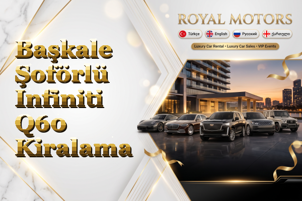 Başkale Şoförlü Infiniti Q60 Kiralama