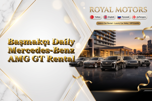Başmakçı Daily Mercedes-Benz AMG GT Rental