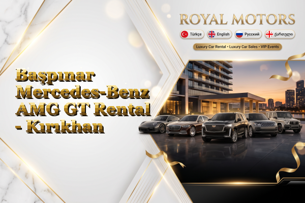Başpınar Mercedes-Benz AMG GT Rental - Kırıkhan
