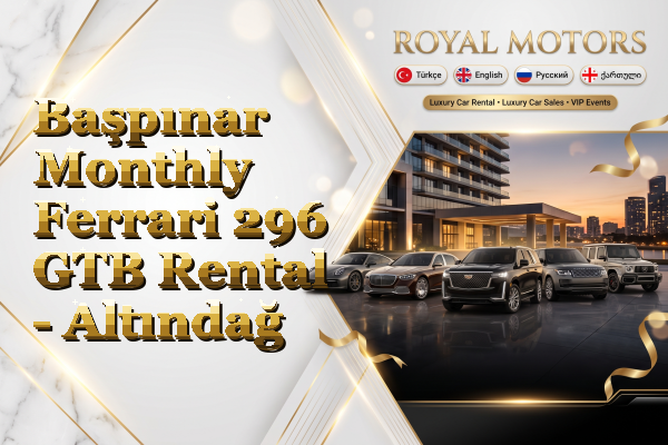 Başpınar Monthly Ferrari 296 GTB Rental - Altındağ
