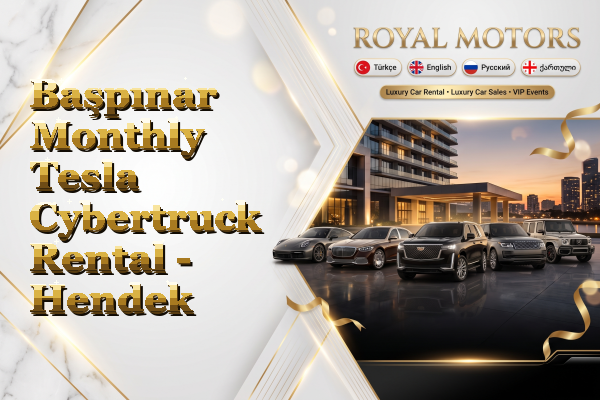 Başpınar Monthly Tesla Cybertruck Rental - Hendek