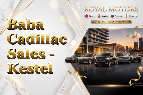Baba Cadillac Sales - Kestel