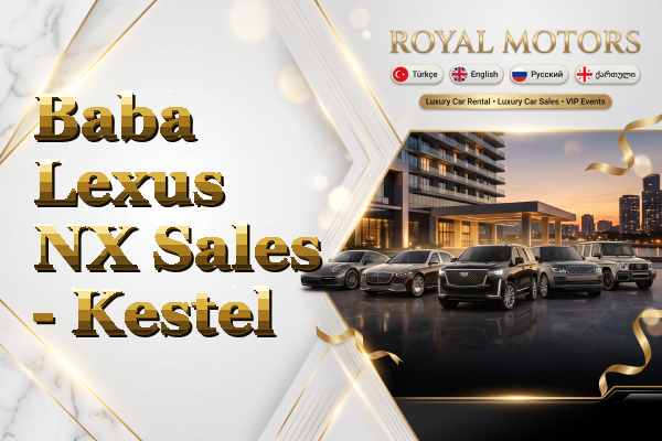 Baba Lexus NX Sales - Kestel