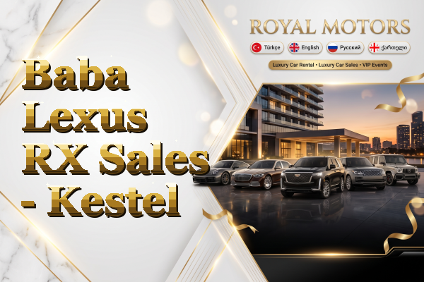 Baba Lexus RX Sales - Kestel