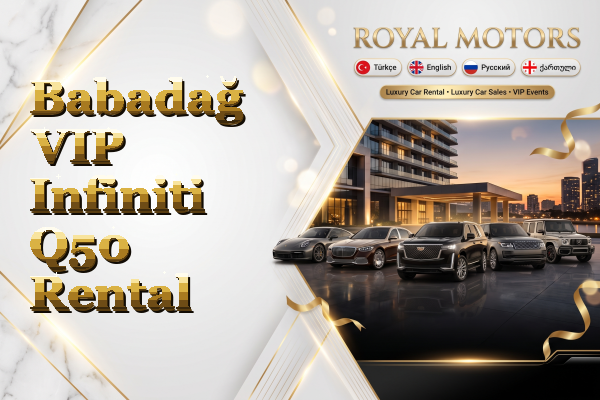 Babadağ VIP Infiniti Q50 Rental