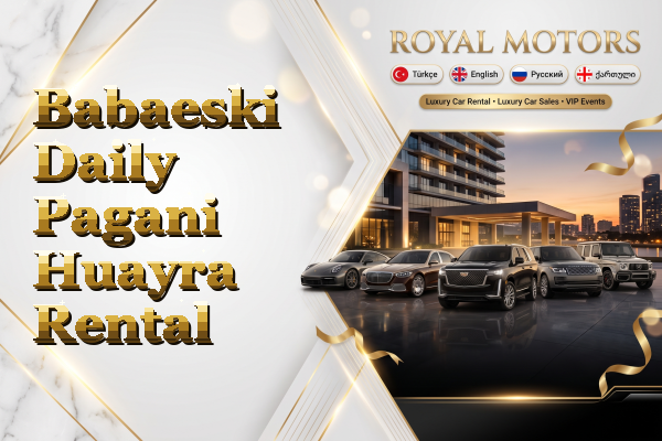 Babaeski Daily Pagani Huayra Rental