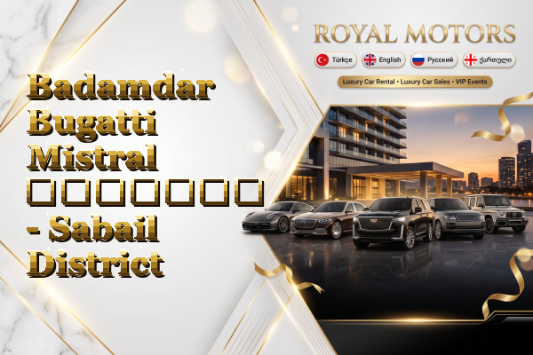 Badamdar Bugatti Mistral გაყიდვა - Sabail District