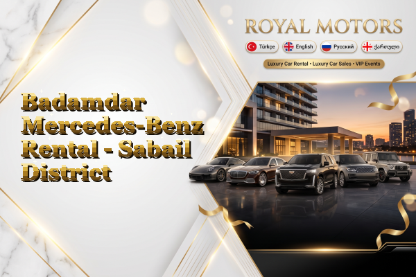 Badamdar Mercedes-Benz Rental - Sabail District