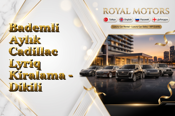 Bademli Aylık Cadillac Lyriq Kiralama - Dikili