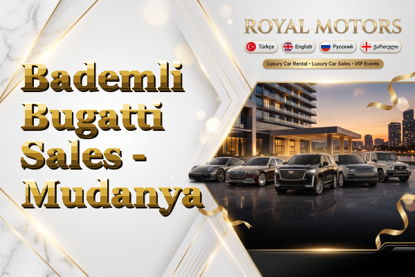 Bademli Bugatti Sales - Mudanya