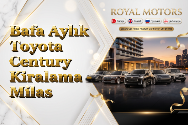 Bafa Aylık Toyota Century Kiralama - Milas
