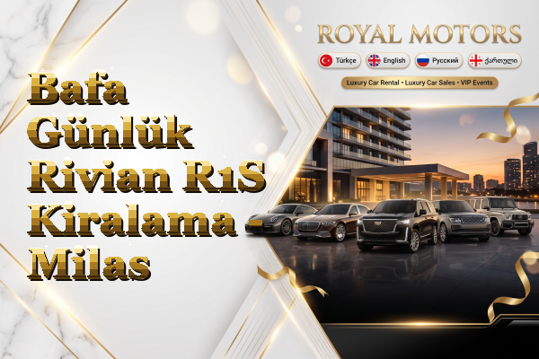 Bafa Günlük Rivian R1S Kiralama - Milas