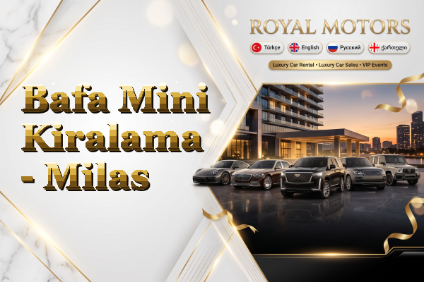 Bafa Mini Kiralama - Milas