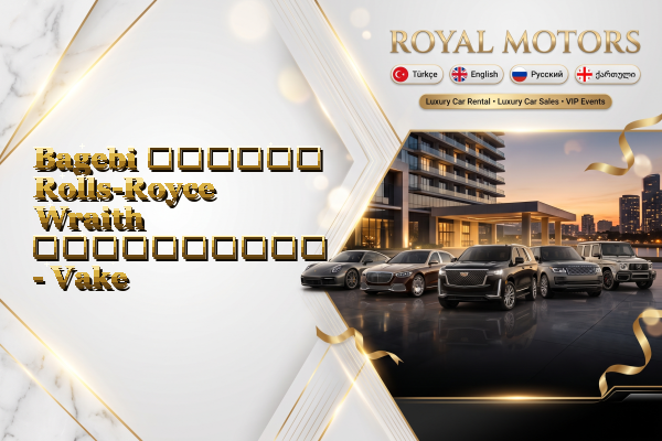 Bagebi თვიური Rolls-Royce Wraith გაქირავება - Vake