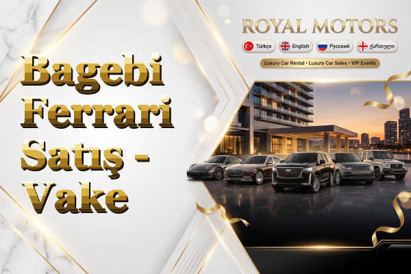 Bagebi Ferrari Satış - Vake