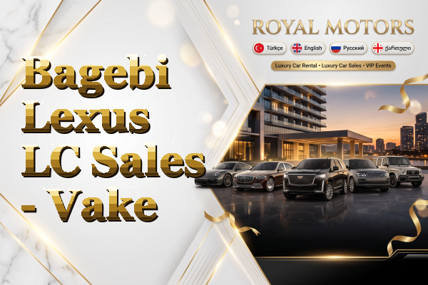 Bagebi Lexus LC Sales - Vake