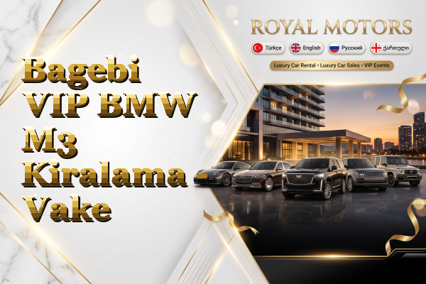Bagebi VIP BMW M3 Kiralama - Vake