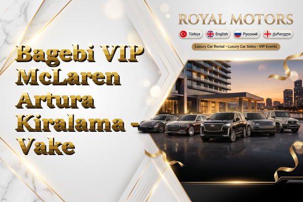 Bagebi VIP McLaren Artura Kiralama - Vake