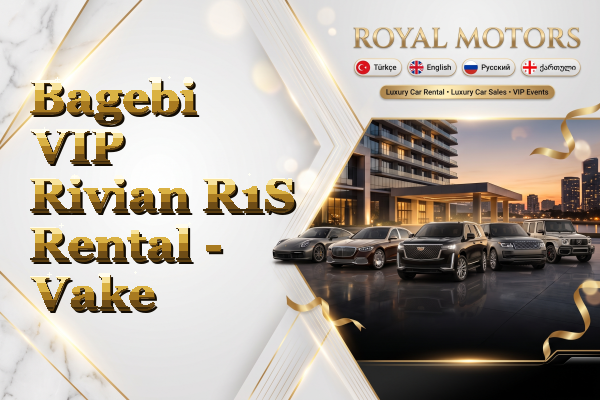 Bagebi VIP Rivian R1S Rental - Vake