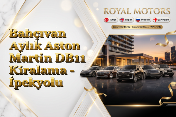 Bahçıvan Aylık Aston Martin DB11 Kiralama - İpekyolu