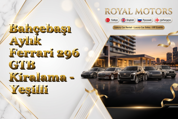 Bahçebaşı Aylık Ferrari 296 GTB Kiralama - Yeşilli