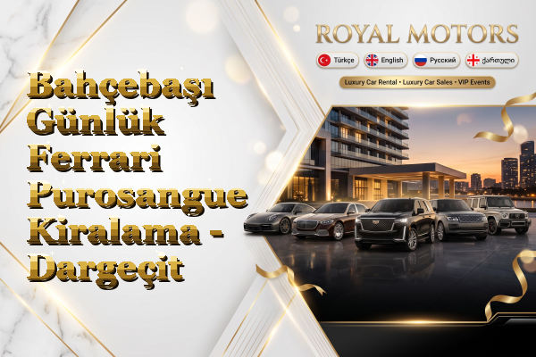 Bahçebaşı Günlük Ferrari Purosangue Kiralama - Dargeçit