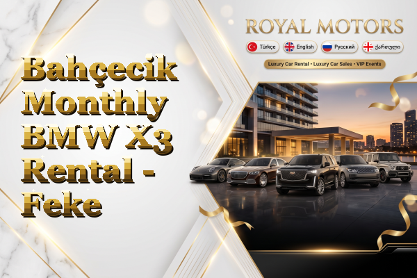 Bahçecik Monthly BMW X3 Rental - Feke