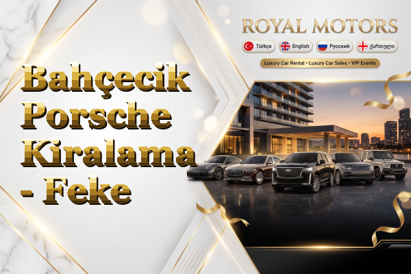 Bahçecik Porsche Kiralama - Feke