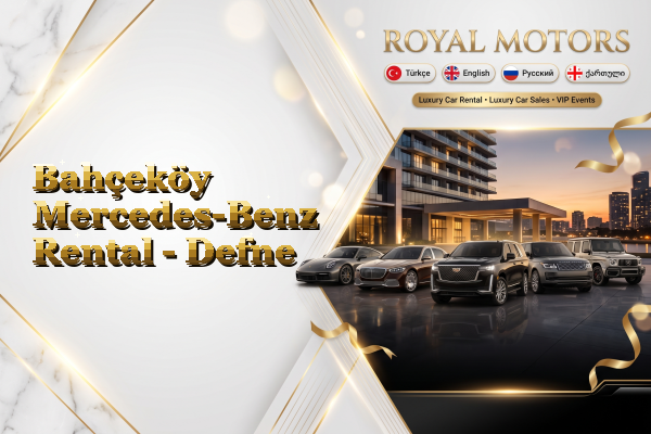 Bahçeköy Mercedes-Benz Rental - Defne