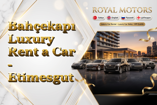 Bahçekapı Luxury Rent a Car - Etimesgut
