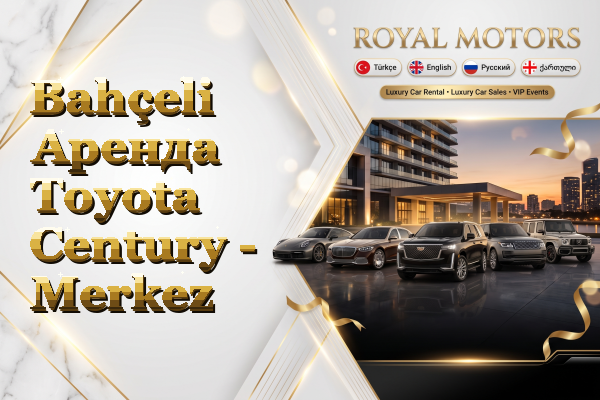 Bahçeli Аренда Toyota Century - Merkez
