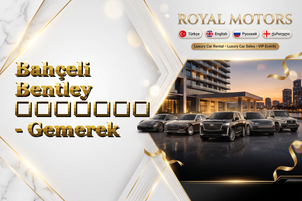 Bahçeli Bentley გაყიდვა - Gemerek