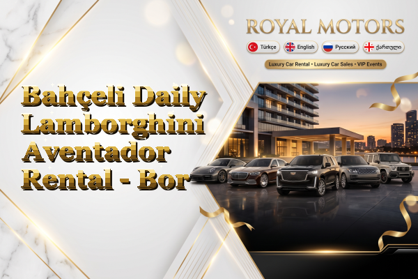 Bahçeli Daily Lamborghini Aventador Rental - Bor