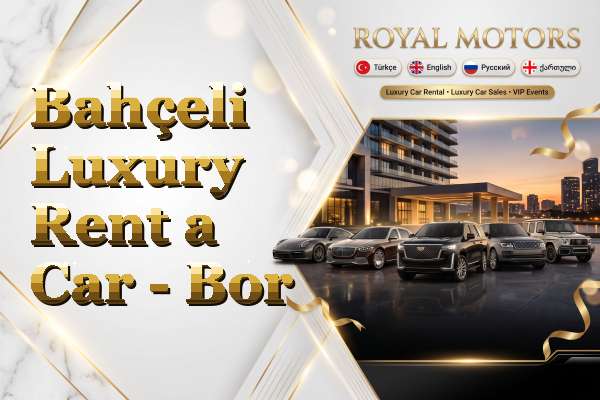 Bahçeli Luxury Rent a Car - Bor