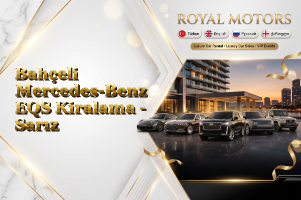 Bahçeli Mercedes-Benz EQS Kiralama - Sarız