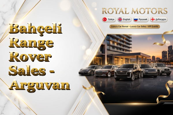 Bahçeli Range Rover Sales - Arguvan