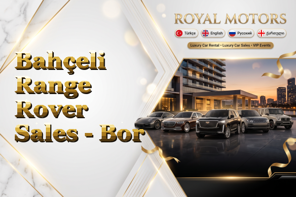 Bahçeli Range Rover Sales - Bor