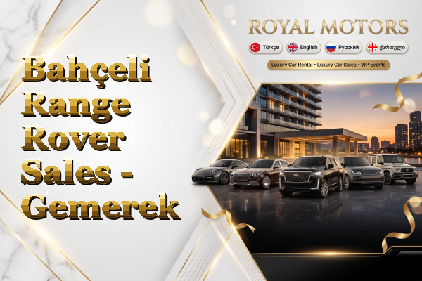 Bahçeli Range Rover Sales - Gemerek
