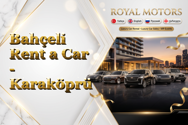 Bahçeli Rent a Car - Karaköprü