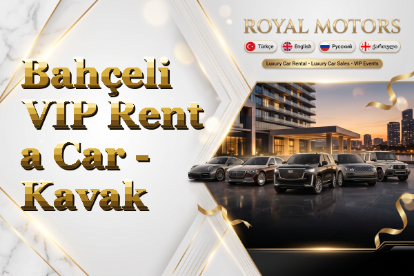 Bahçeli VIP Rent a Car - Kavak