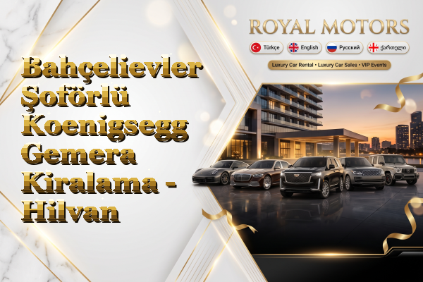 Bahçelievler Şoförlü Koenigsegg Gemera Kiralama - Hilvan