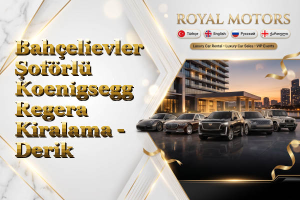 Bahçelievler Şoförlü Koenigsegg Regera Kiralama - Derik