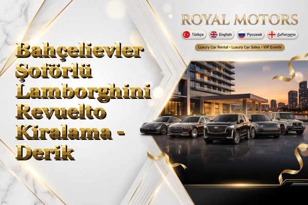 Bahçelievler Şoförlü Lamborghini Revuelto Kiralama - Derik