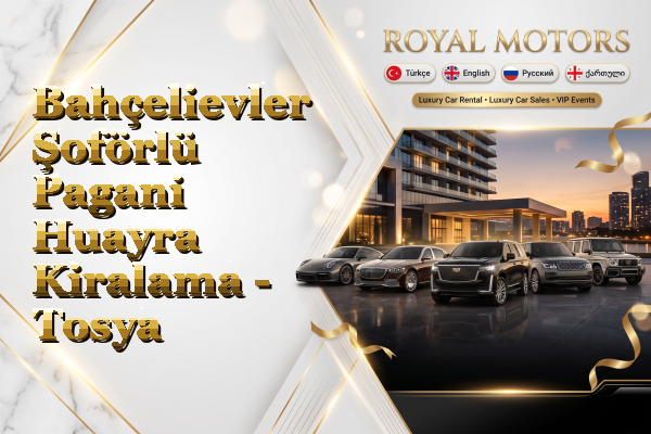 Bahçelievler Şoförlü Pagani Huayra Kiralama - Tosya